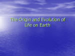 The Origin and Evolution of Life on Earth