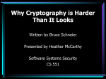 Why Cryptography is Harder Than It Looks