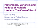 Preferences, Variance, and Politics of Multiple Lenders: The Case of