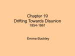 Chapter 19 Drifting Towards Disunion