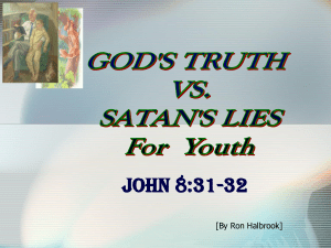 god`s truth vs. satan`s lies - Hebron Lane Church of Christ