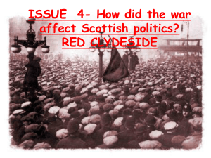 1. Radicalism during and after the war – “Red Clydeside”