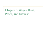 Chapter 8: Wages, Rent, Profit, and Interest