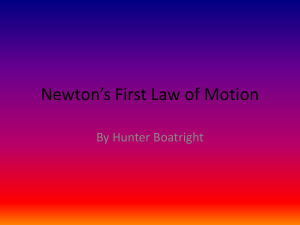 Newton`s First Law of Motion