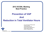 Prevention of VAP And Reduction in Total Ventilator Hours 2012