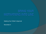Bring Your Motivations Into Line