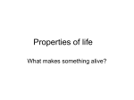 Properties of life!