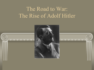 The Road to War: The Rise of Adolf Hitler