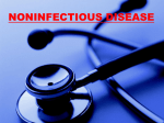 NONINFECTIOUS DISEASE What is noninfectious disease