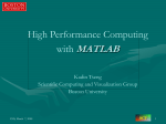 High Performance Computing with MATLAB