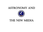 Astronomy and the New Media - Birmingham Astronomical Society