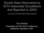 Double Stars Discovered by IOTA Predicted Occultations July, 2010