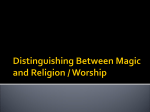 Distinguishing Between Magic and Worship