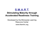 SMART Stimulating Maturity through Accelerated Readiness Training
