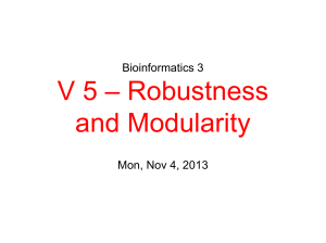 Bioinformatics 3 V 5 – Robustness and Modularity