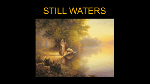 he leadeth me beside the still waters.