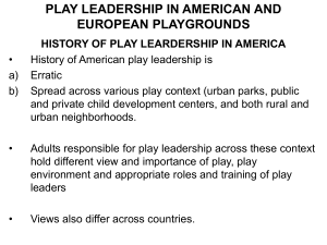 PLAY LEADERSHIP IN AMERICAN AND EUROPEAN