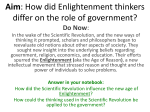 Aim: How did Enlightenment thinkers differ on the role of government?