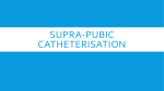 Supra-pubic catheterisation