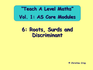 6 Roots, Surds and Discriminant