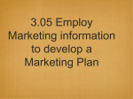 3.05 Employ Marketing information to develop a