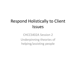 Respond Holistically to Client Issues.Session 2