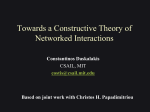 Towards a Constructive Theory of Networked Interactions