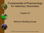 Chapter 22 - Behavior-Modifying Drugs