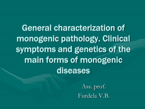 Lecture 03. General characterization of monogenic pathology