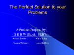 The Perfect Solution to your Problems