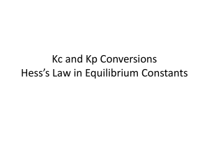 Kc and Kp Conversions Hess`s Law in Equilibrium Constants