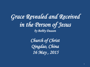 Grace Revealed and Received in the Person of Jesus by Bobby