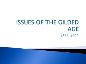 Issues of the Gilded Age (Test #3)