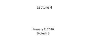 BIOT 3 Lecture 4 Gel Electrophoresis