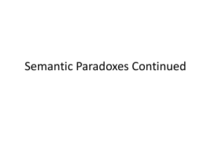 The Semantic Paradoxes Continued