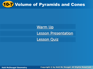 Chapter 10 Section 7 (Volume of Pyramids and Cones)