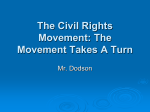 The Civil Rights Movement: The Movement Takes A Turn
