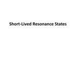 Short-Lived Resonance States