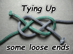 Tying Up some loose ends
