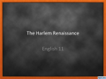 The Harlem Renaissance…