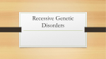Recessive Genetic Disorders