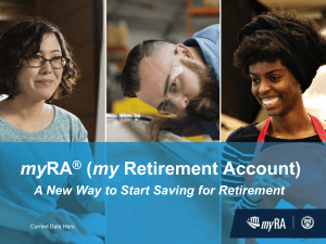 myRA (my Retirement Account): A new Way to Start Saving for