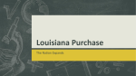 Louisiana Purchase - Mr. Ethier US History