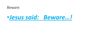 Beware…! - O`Neal Church of Christ