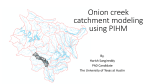 Catchment modeling using PIHM - The University of Texas at Austin