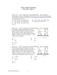 Exam 3 Review Questions PHY 2425 - Exam 3