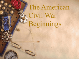 Civil War Begins Notes - Mr. Kash`s History Page