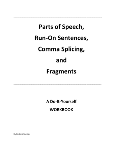 Parts of Speech, Run-On Sentences, Comma Splicing