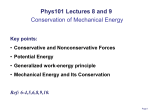 Phys101 Lectures 8 and 9 Conservation of Mechanical Energy