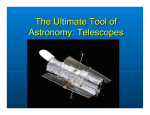 The Ultimate Tool of Astronomy: Telescopes